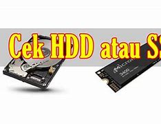 Cara Cek Laptop Ssd Atau Hdd