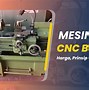 Harga Mesin Bubut Besi Cnc